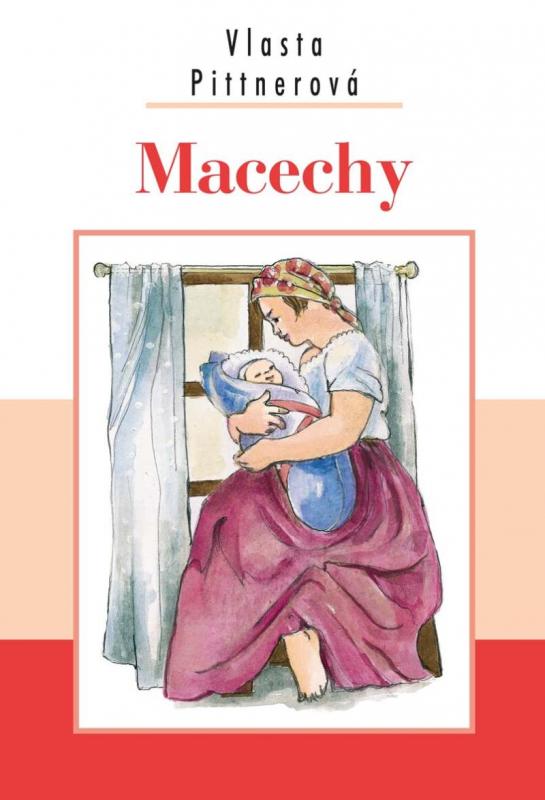 Kniha: Macechy - Pittnerová Vlasta