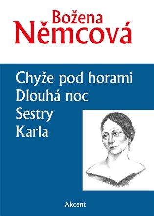 Kniha: Chyže pod horami / Dlouhá noc / Dlouhá noc / Klara - Němcová, Božena