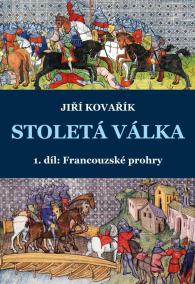 Stoletá válka 1. díl: Francouzské prohry