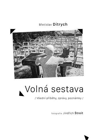 Kniha: Volná sestava - Ditrych, Břetislav