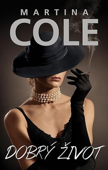 Kniha: Dobrý život - Cole Martina