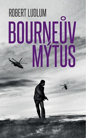 Kniha: Bourneův mýtus - Ludlum Robert