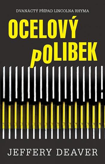 Kniha: Ocelový polibek - Deaver Jeffery