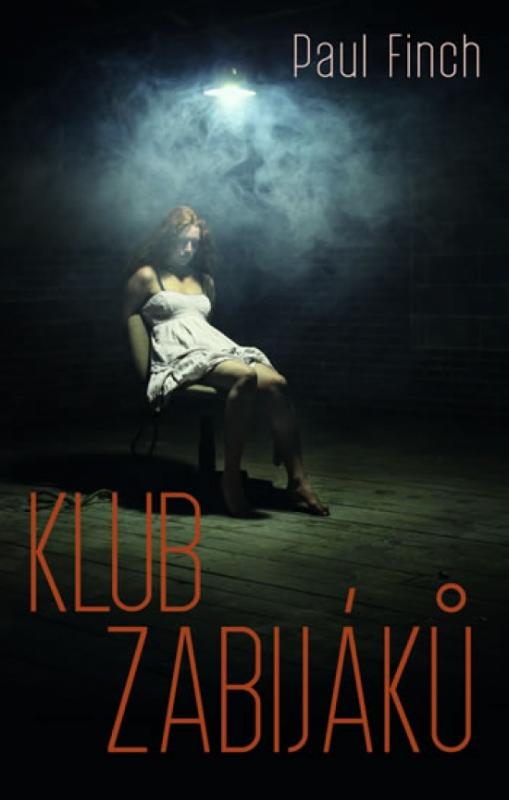 Kniha: Klub zabijáků - Finch Paul