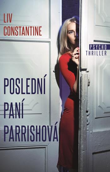 Kniha: Poslední paní Parrishová - Constantine Liv