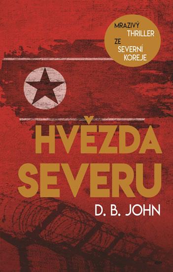 Kniha: Hvězda Severu - John D. B.