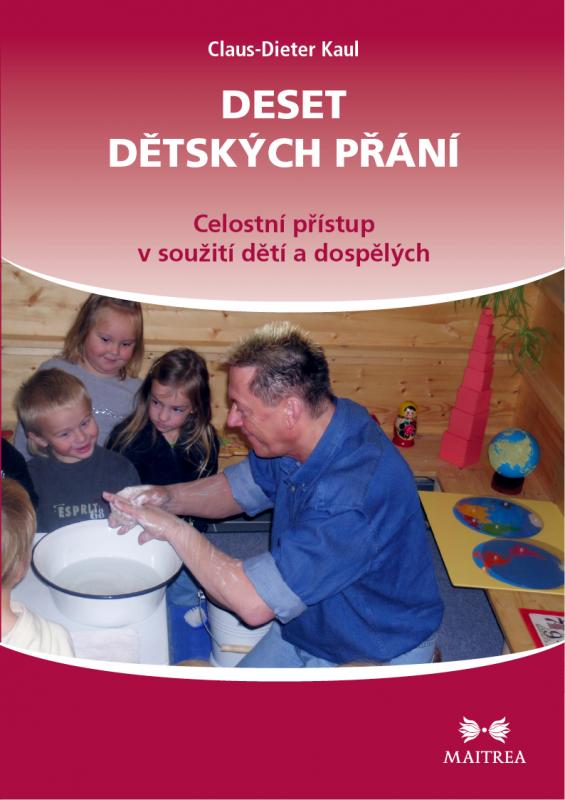 Kniha: Deset dětských přání - Celostní přístup - Claus-Dieter Kaul