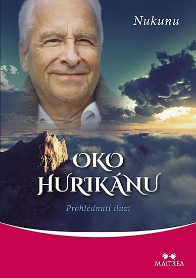 Kniha: Oko hurikánu - Prohlédnutí iluzí - Nukunu