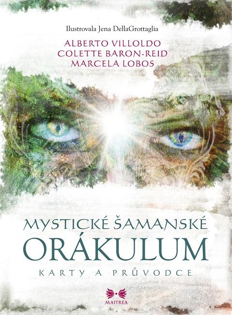 Kniha: Mystické šamanské orákulum - 64 obrázkov - Colette Baron-Reid