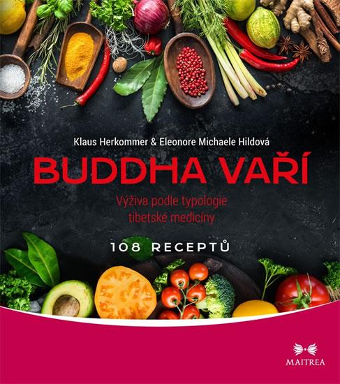 Kniha: Buddha vaří - Výživa podle typologie tibkolektív autorov
