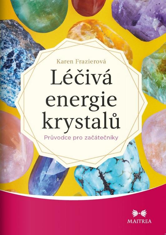 Kniha: Léčivá energie krystalů - Karen Frazierová