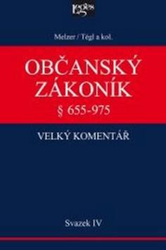 Kniha: Občanský zákoník - velký komentář - Svazek IV - Filip Melzer