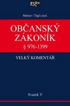 Kniha: Občanský zákoník - velký komentář - Svazek V - Filip Melzer