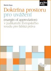 Kniha: Doktrína prostoru pro uvážení v judikatu - Martin Kopa