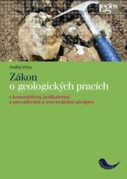 Kniha: Zákon o geologických pracích - Ondřej Vícha