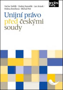 Kniha: Unijní právo před českými soudy - Kolektív autorov