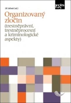 Kniha: Organizovaný zločin - Jiří Jelínek