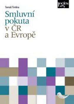 Kniha: Smluvní pokuta v ČR a Evropě - Tomáš Tintěra