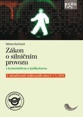 Kniha: Zákon o silničním provozu s komentářem a judikaturou - 3. aktualizované vydání - Helena Kučerová