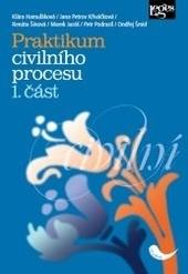 Kniha: Praktikum civilního procesu - 1. část - Klára Hamuľáková