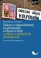 Kniha: Zákon o odpovědnosti za přestupky a řízení o nich a zákon o některých přestupcích s komentářem a judikaturou - Helena