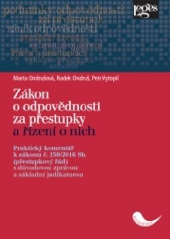 Kniha: Zákon o odpovědnosti za přestupky a řízení o nich - praktický komentář - Marta