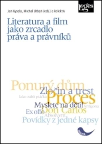Kniha: Literatura a film jako zrcadlo práva a právníků - JAN