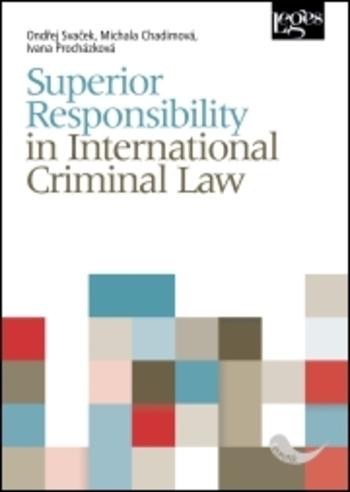 Kniha: Superior Responsibility in International Criminal Law - Ondřej