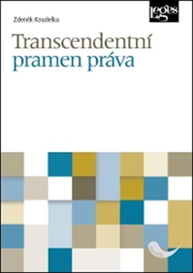 Kniha: Transcendentní pramen práva - Koudelka Zdeněk