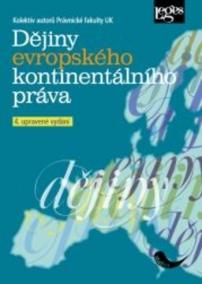 Dějiny evropského kontinentálního práva - 4. upravené vydání