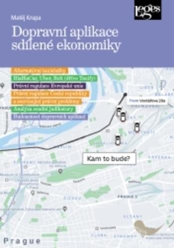 Kniha: Dopravní aplikace sdílené ekonomiky a je - Matěj Krupa