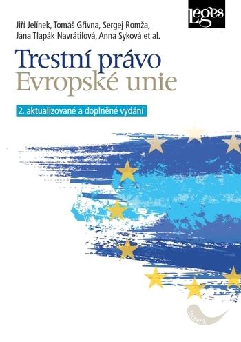 Kniha: Trestní právo Evropské unie - Kolektív autorov