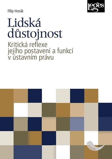 Kniha: Lidská důstojnost - Kritická reflexe jej - Horák Filip