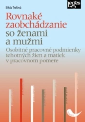 Kniha: Rovnaké zaobchádzanie so ženami a mužmi - Silvia Treľová