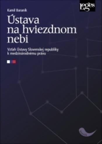 Kniha: Ústava na hviezdnom nebi - Kamil Baraník