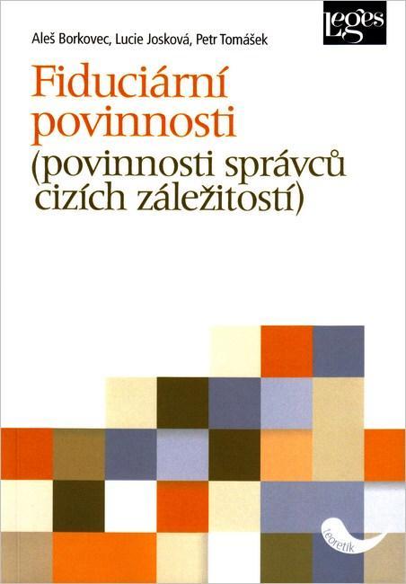 Kniha: Fiduciární povinnosti (povinnosti správců cizích záležitostí)kolektív autorov