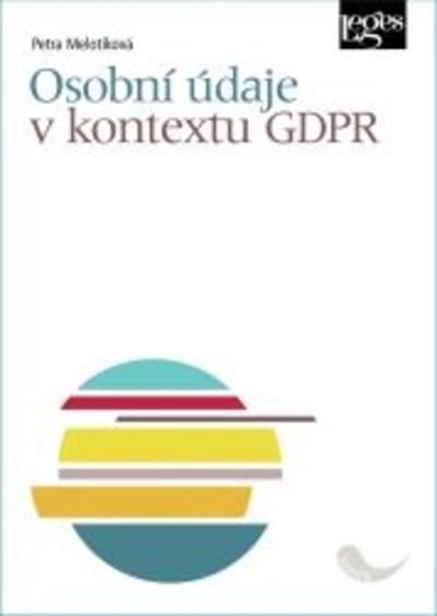 Kniha: Osobní údaje v kontextu GDPR - Petra Melotíková