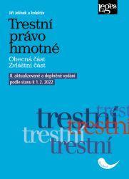 Kniha: Trestní právo hmotné podle stavu k 1. 2. 2022 - Jelínek Jiří