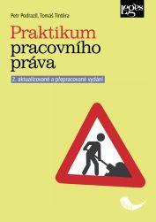 Kniha: Praktikum pracovního práva - Podrazil, Tomáš Tintěra Petr