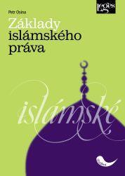 Kniha: Základy islámského práva - Osina Petr