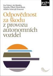 Kniha: Odpovědnost za škodu z provozu autonomních vozidel - Fialová Eva