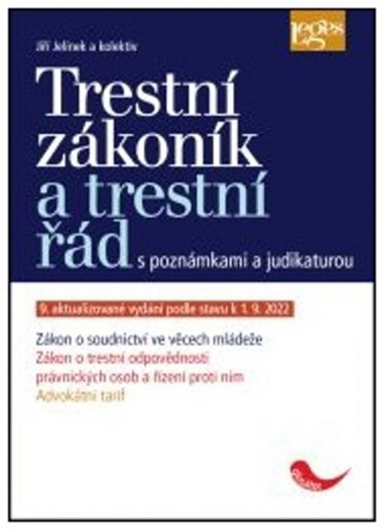 Kniha: Trestní zákoník a trestní řád s poznámkami a judikaturou podle stavu k 1. 9. 2022 - Jelínek Jiří