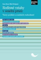 Kniha: Rodinné vztahy v soudní praxi - Vzory podání a soudních rozhodnutí - Nová, Nikol Hönigová Hana