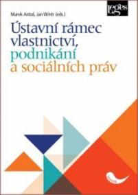 Ústavní rámec vlastnictví, podnikání a sociálních práv