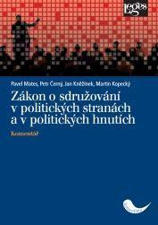 Kniha: Zákon o sdružování v politických stranách a v politických hnutích - Komentář - Mates Pavel