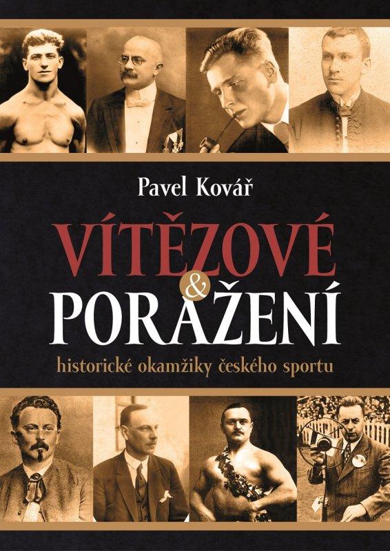 Kniha: Vítězové a poražení - Pavel Kovář