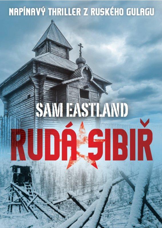 Kniha: Rudá Sibiř - Sam Eastland