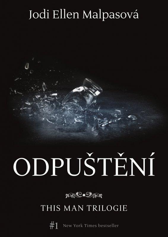 Kniha: Odpuštění – This Man 2 - Zdeňka Lišková, Jodi Ellen Malpasová