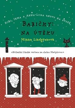Kniha: Babičky: Na útěku - Minna Lindgrenová