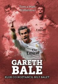 Gareth Bale: kluk co roztančil bílý balet